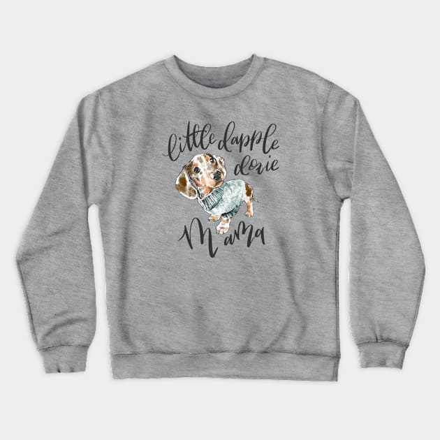 Dapple Doxie Mama, Chocolate in Blue Crewneck Sweatshirt by stuckyillustration